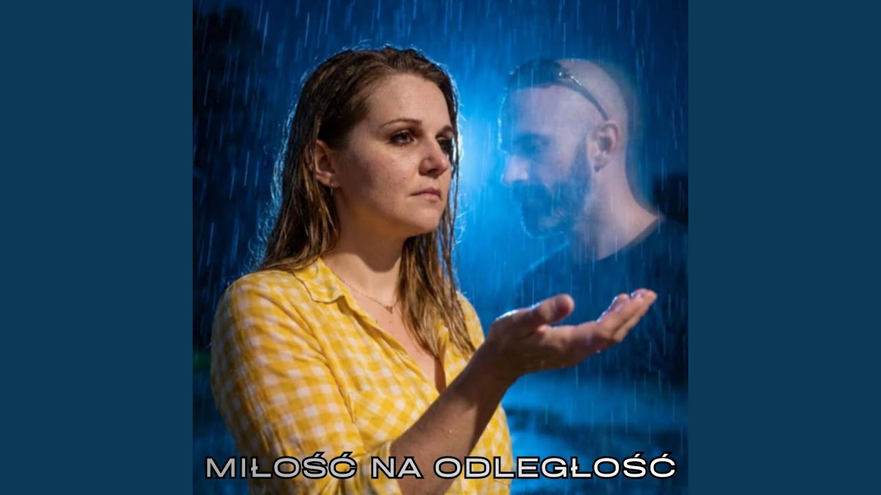 MIŁOŚĆ NA ODLEGŁOŚĆ