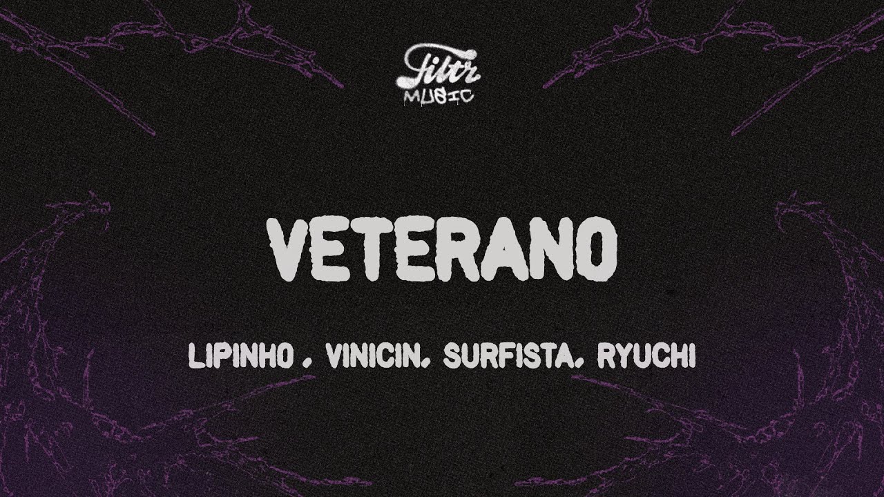 Lipinho, Vinicin, Surfista, Ryuchi, Ian Durso, JVMVO - Veterano (Um Traje Novo) | Filtr Urban