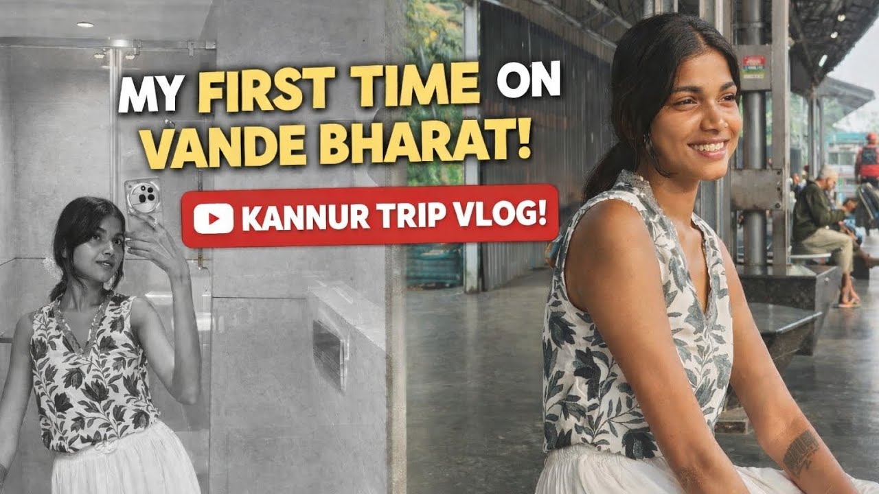 കണ്ണൂർ💝 | vande bharat | traveling vlog | parassinikadav | kottiyoor