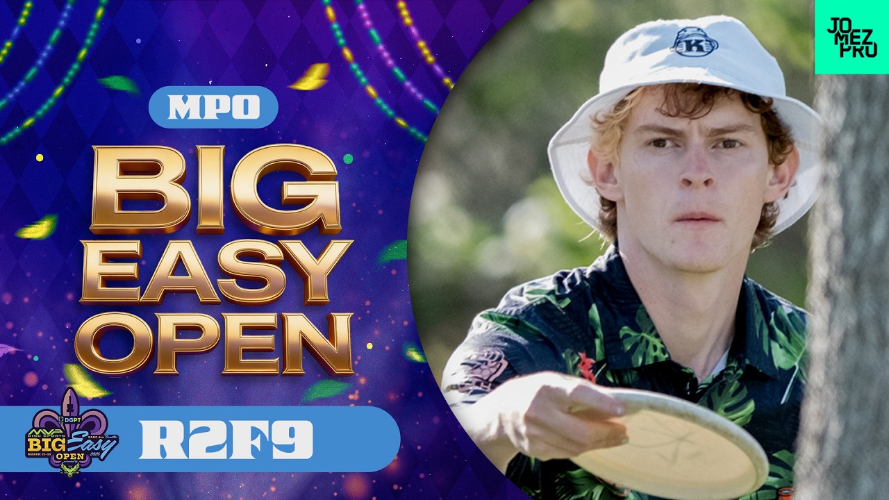 2026 MVP Big Easy Open | MPO R2F9 | Love, Anderson, Gurthie, Robinson | Jomez Disc Golf