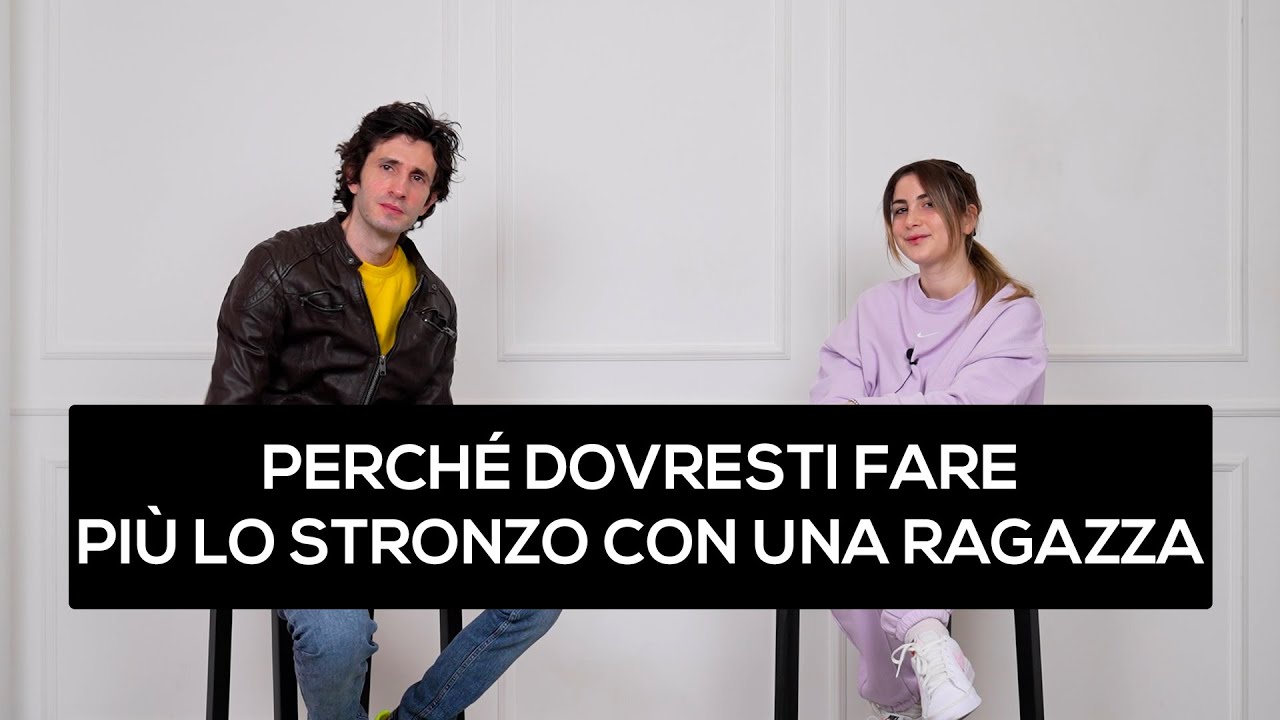 Perch&eacute; dovresti fare pi&ugrave; lo stronzo con una ragazza