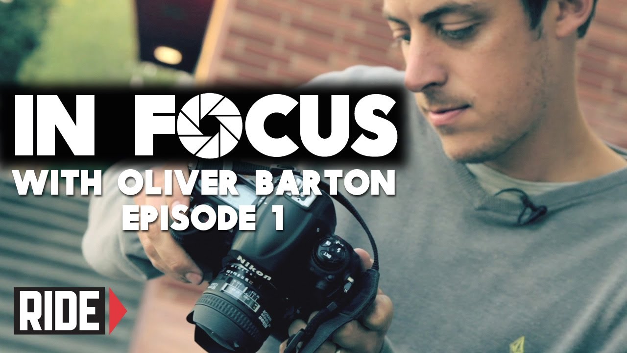 How To: Improve Camera Sharpness- Photographer Oliver Barton-In Focus