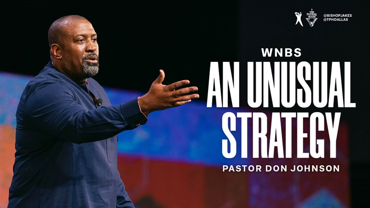 An Unusual Strategy - Pastor Don Johnson