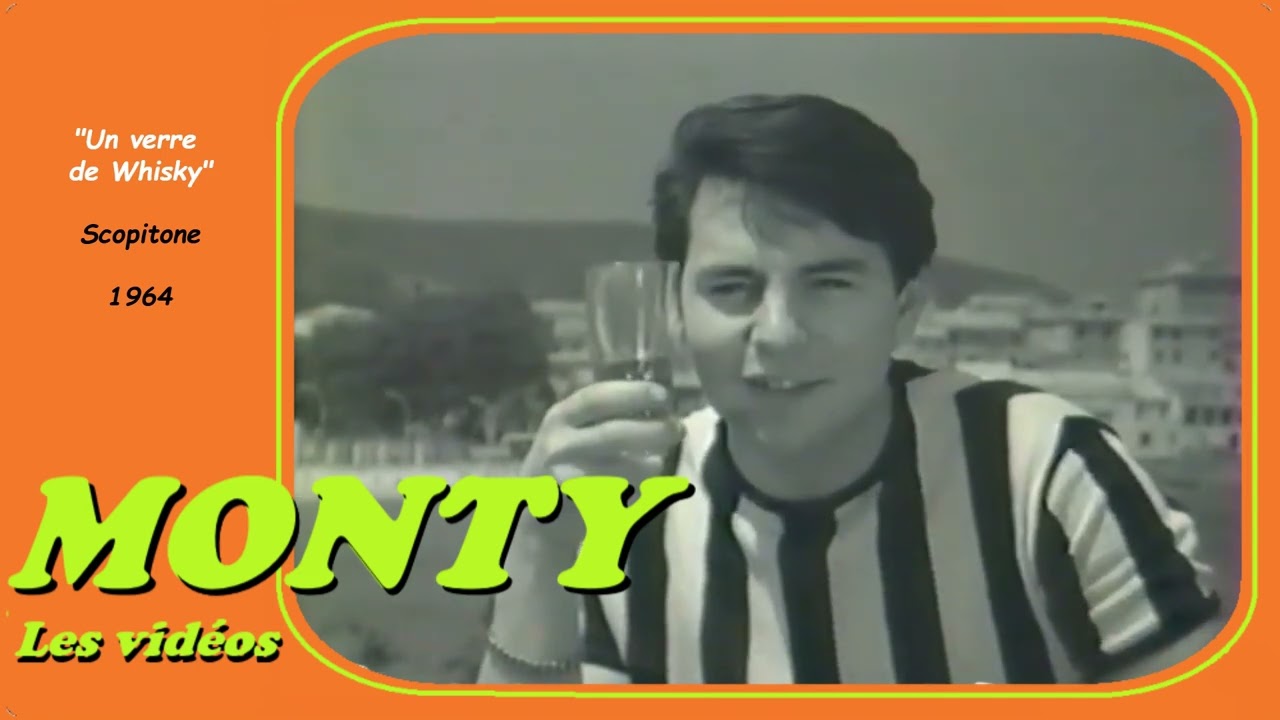 MONTY - Un verre de Whisky (Scopitone 1964)