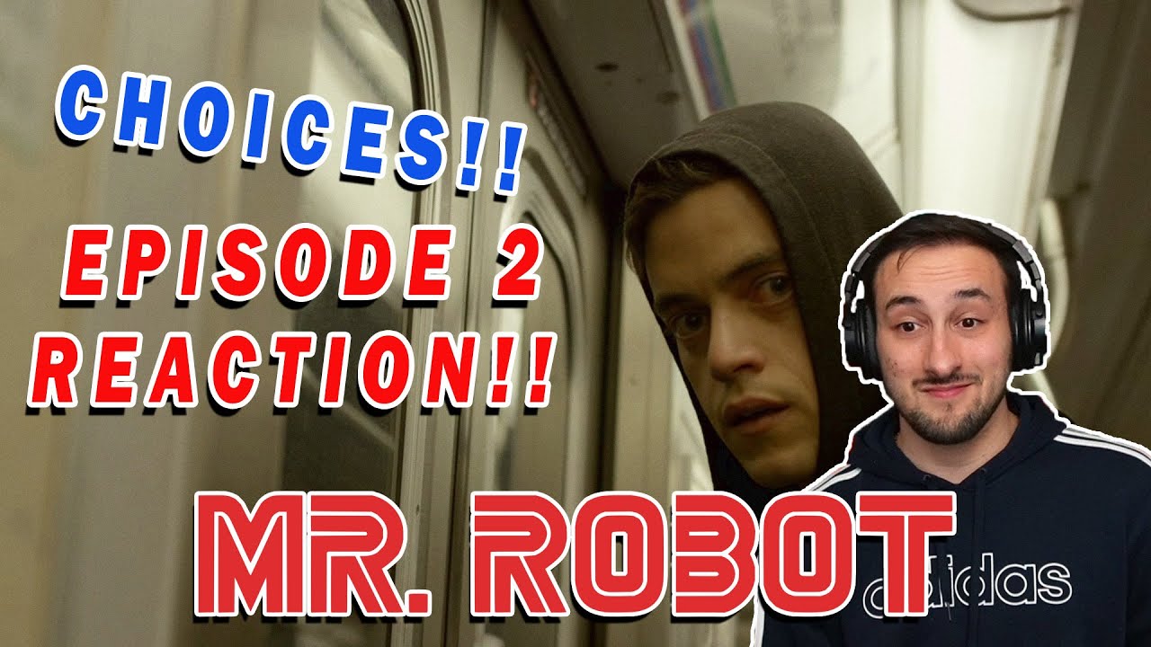 MAKE A CHOICE!! Mr. Robot EPISODE 2 REACTION!! (1X2 eps1.1_ones-and-zer0es.mpeg)
