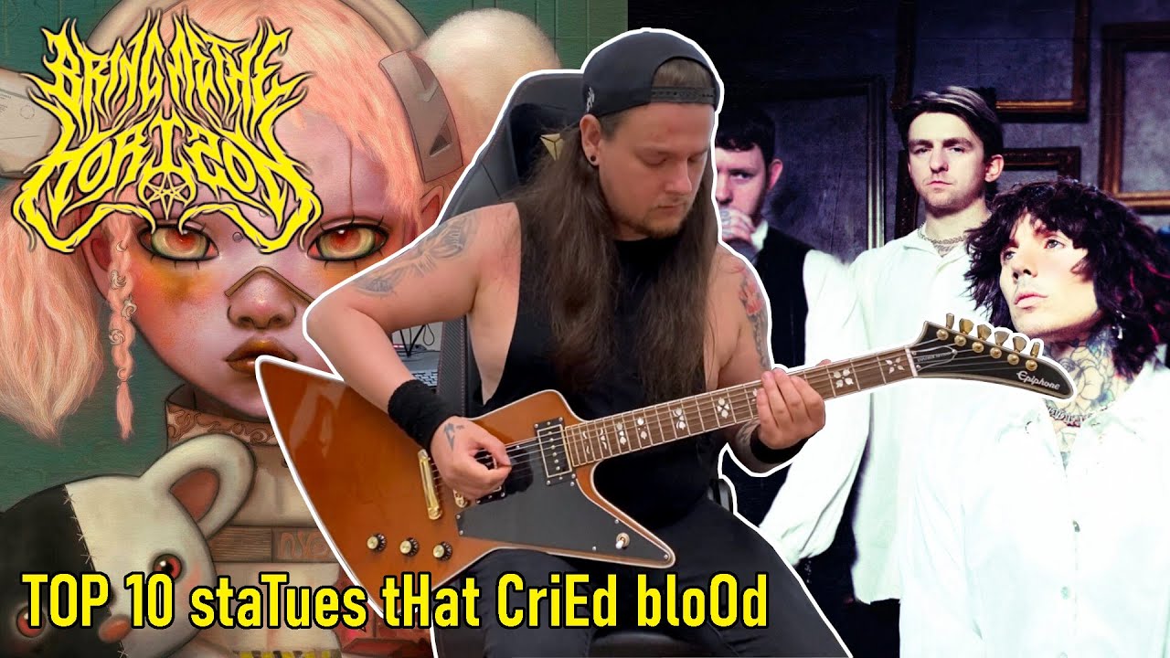 Bring Me The Horizon - Top 10 staTues tHat CriEd bloOd (Guitar Cover) #BringMeTheHorizon #NeXGEn