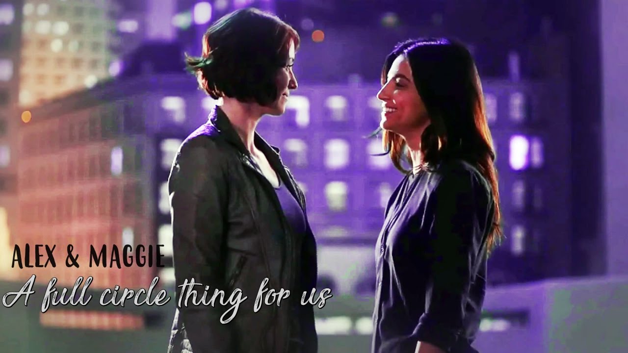 Alex & Maggie | A full circle thing for us [+2x21]