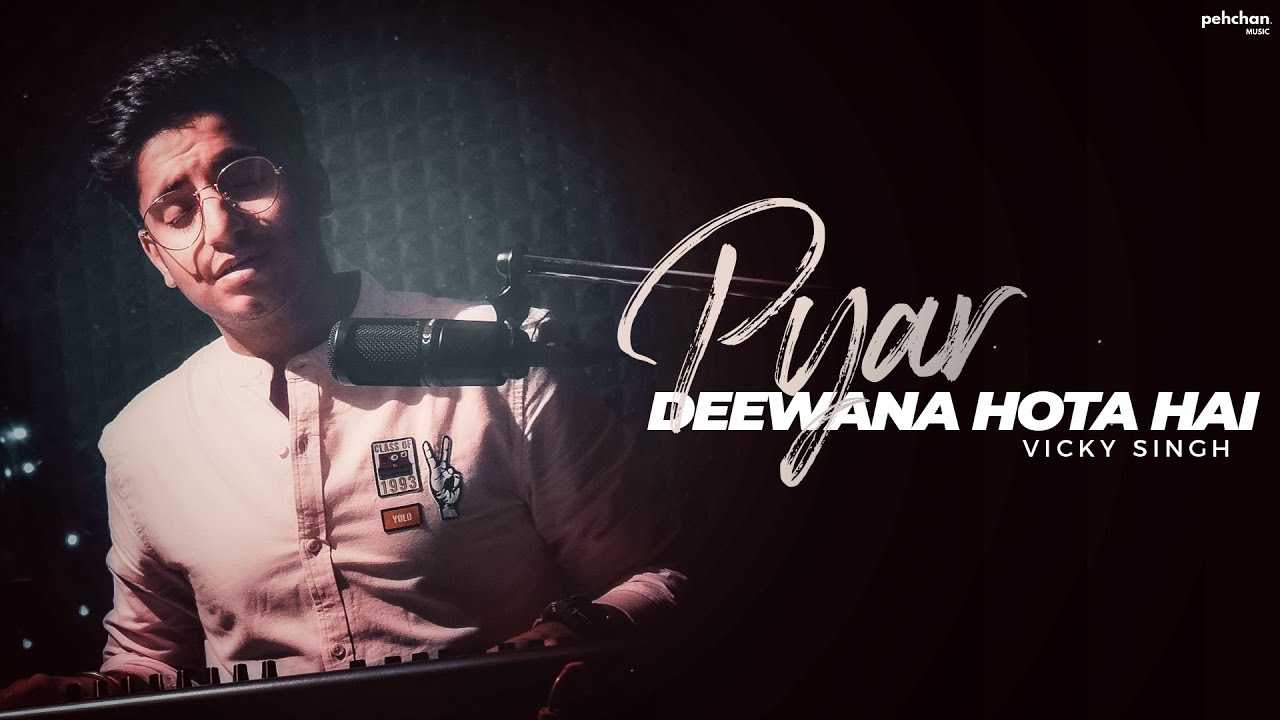 Pyar Deewana Hota Hai | Vicky Singh | Unplugged Cover | Kishore Kumar