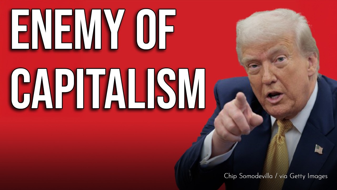 Trump's Anti-Capitalist Control Over Businesses