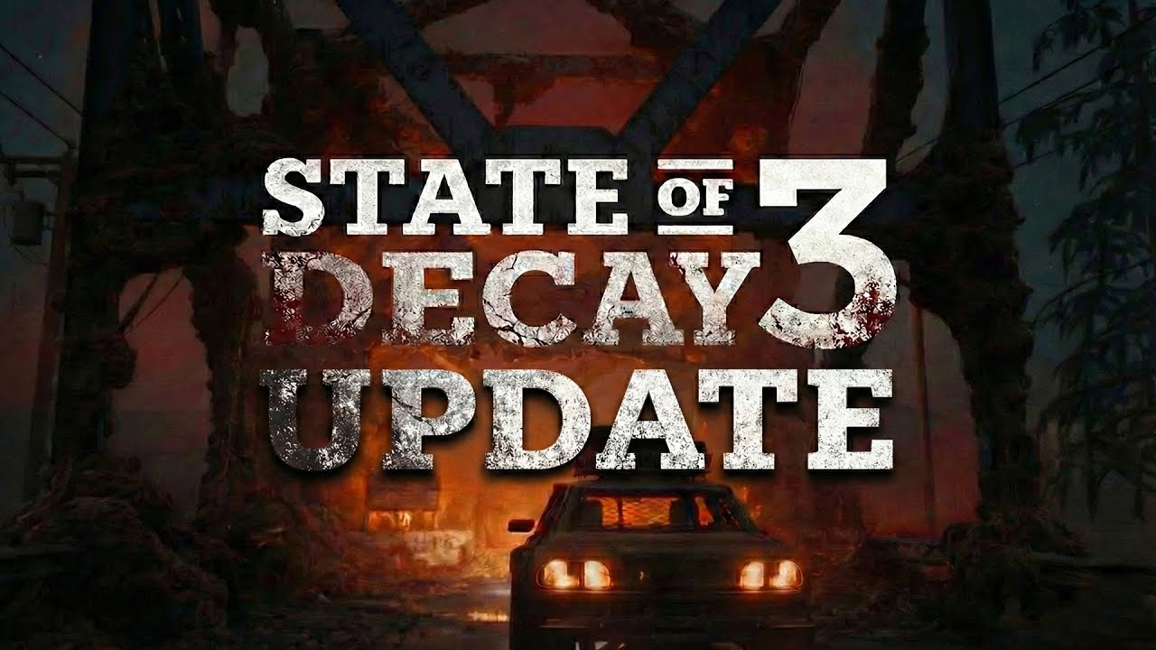 Xbox BOSS Gives State of Decay 3 UPDATE