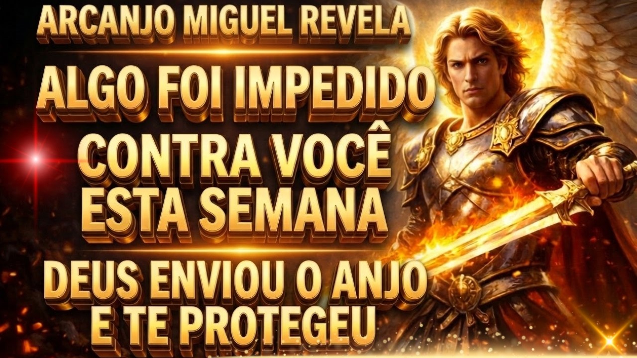 ARCANJO MIGUEL REVELA: Algo Foi Impedido Contra Você Esta Semana (Não Ignore)