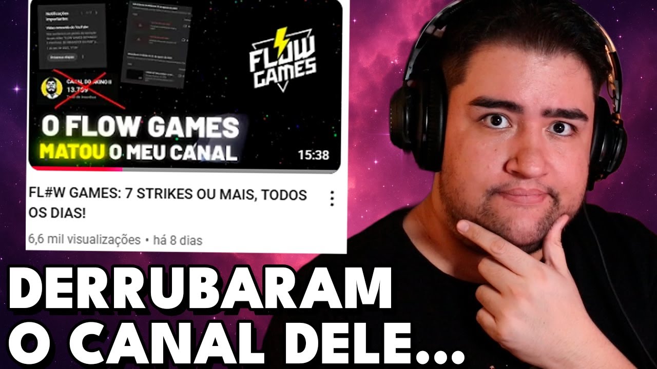 7 STRIKES OU MAIS POR DIA! FLOW GAMES DERRUBOU O CANAL DO AKINO...