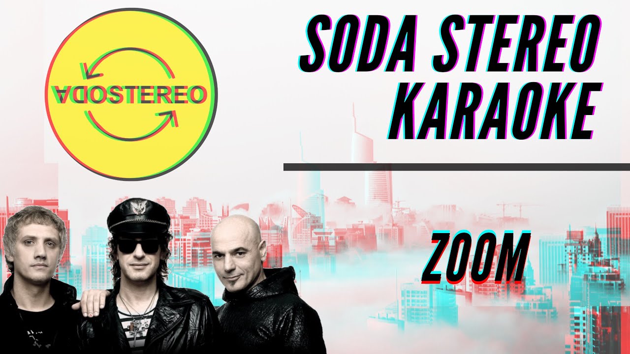 Soda Stereo - Zoom - Karaoke