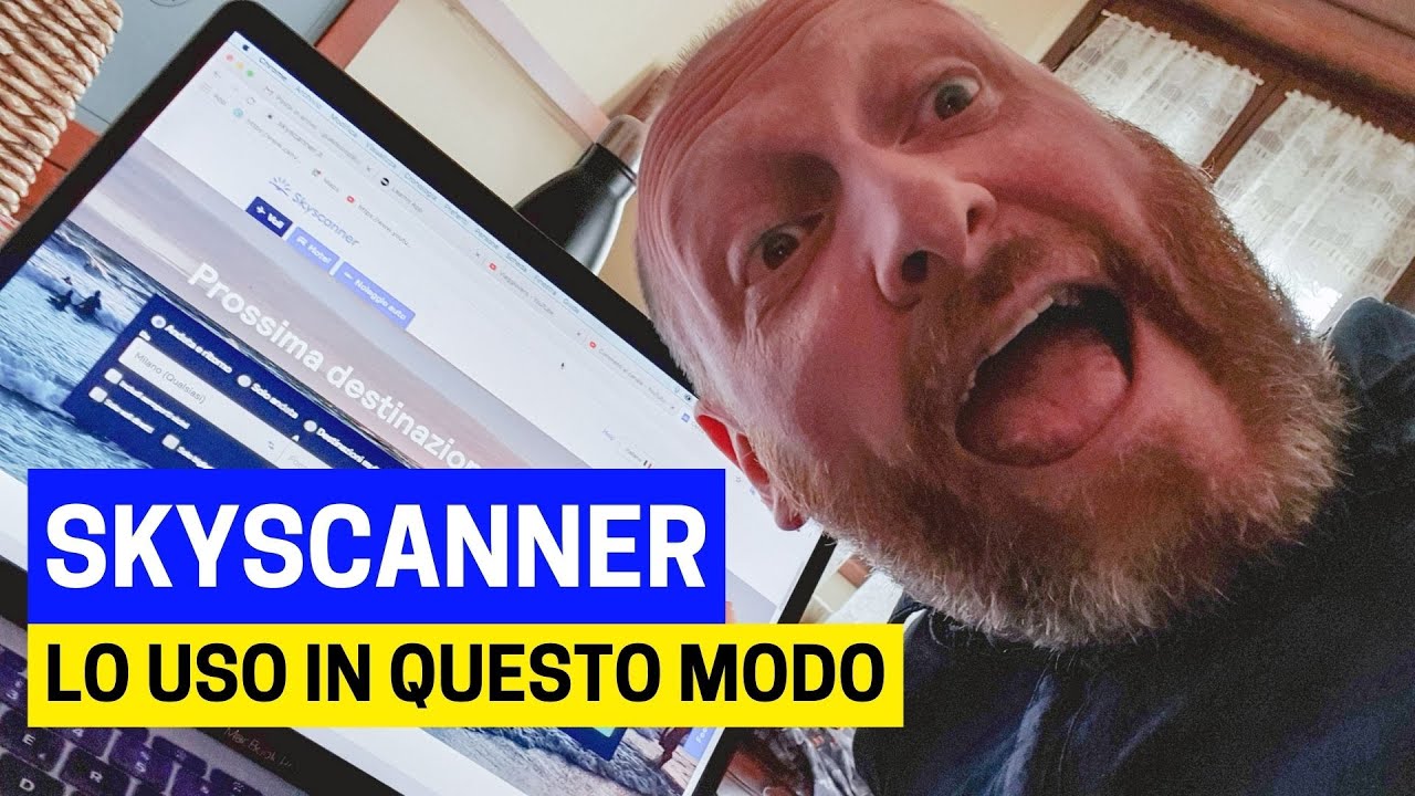 COME UTILIZZO SKYSCANNER I VOLI ECONOMICI LI TROVO COSÌ