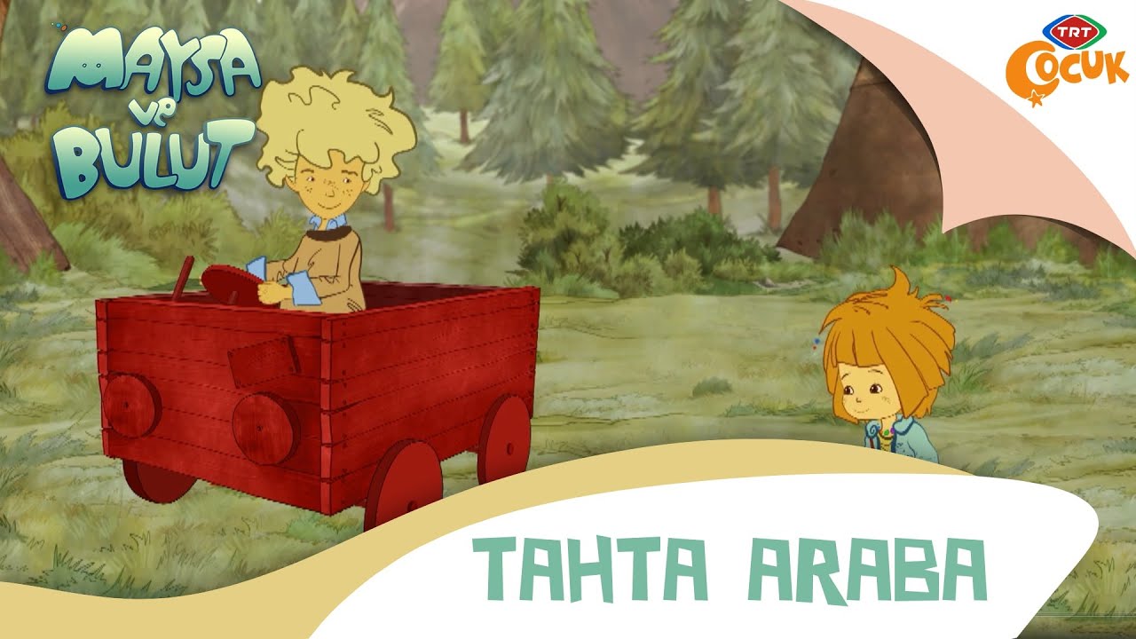 Maysa ve Bulut | Tahta Araba