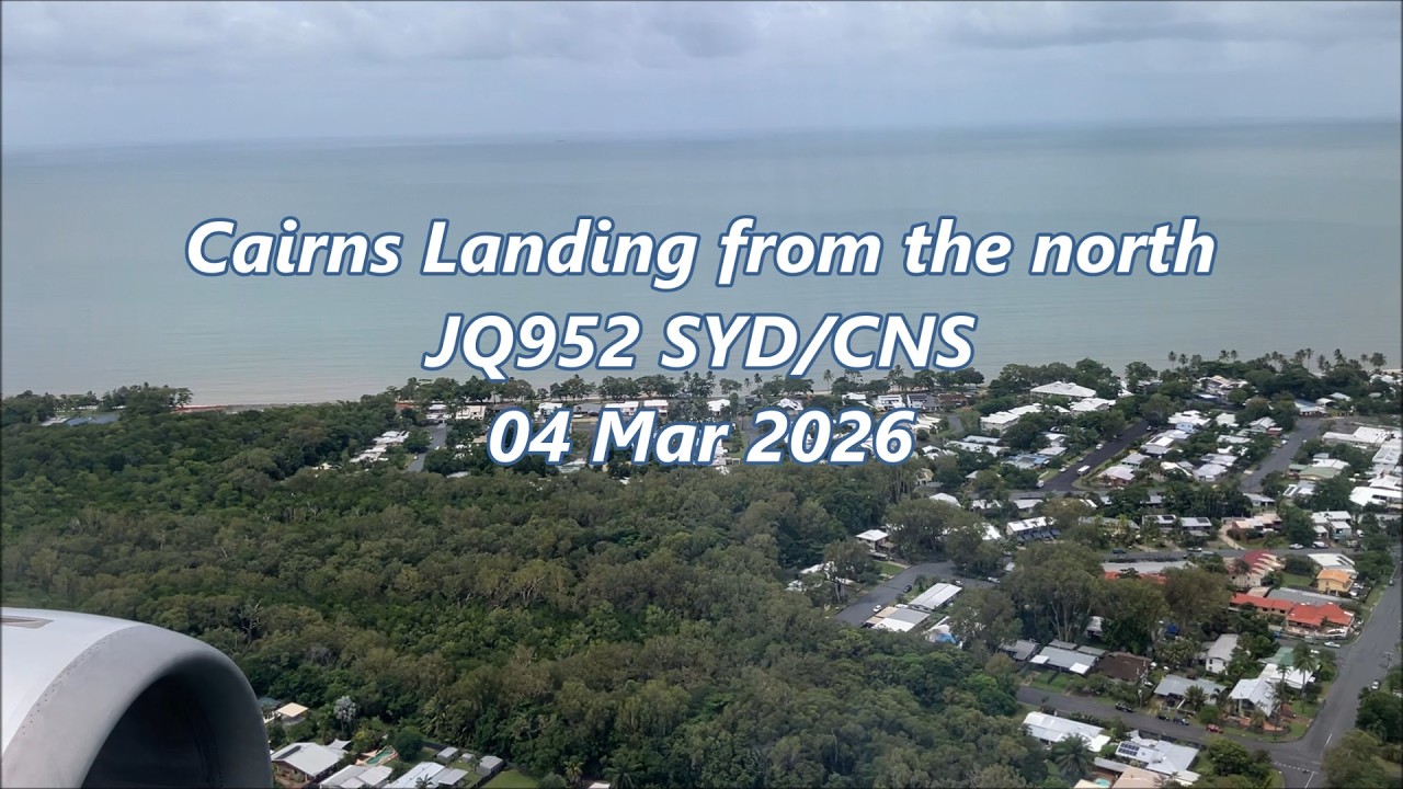 Cairns Landing from the north ケアンズ着陸（北側から）【オーストラリア】