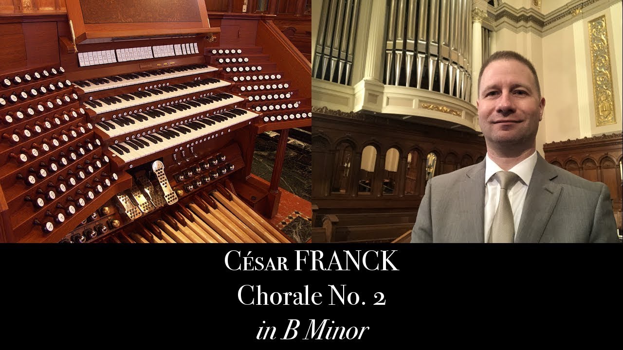 C. Franck, Chorale No.2 in B Minor - Johann Vexo, organ