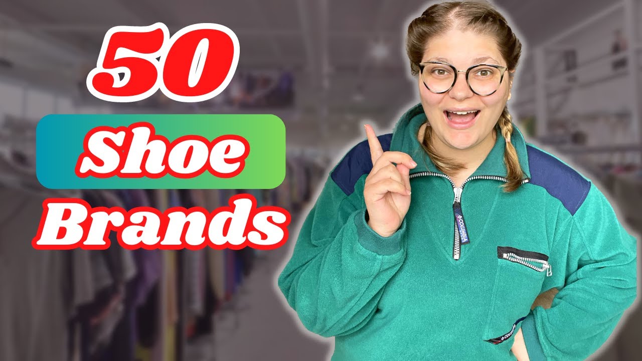 The 50 BEST SHOE BRANDS to Thrift & Resell Online in 2026! Selling on Poshmark, eBay, & Mercari!