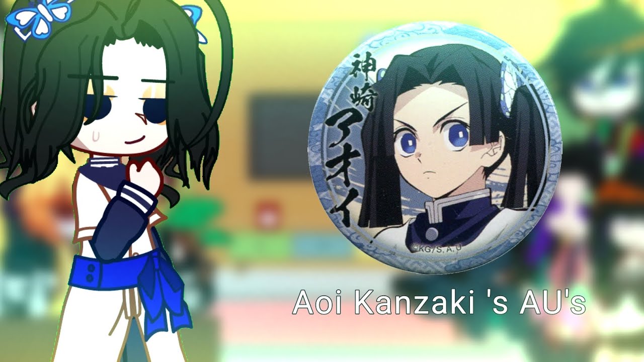Demon slayer react to Aois AUs[]Kamaboku squat + mui giyuu& shinobu[]Song : Kikuomiku0