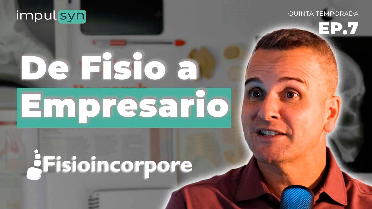 Cómo emprender en Fisioterapia | Caso Fisioincorpore