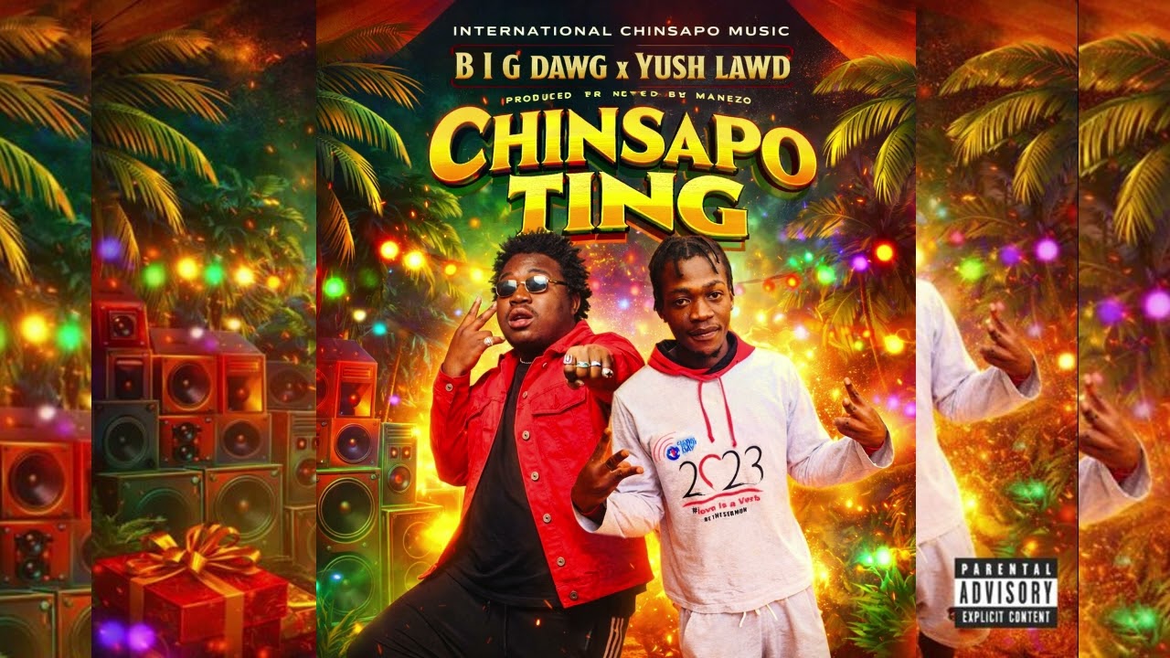 B I G Dawg - Chinsapo Ting ft @YushLawd (Official Audio) This Lilongwe Dancehall Not Zomba 