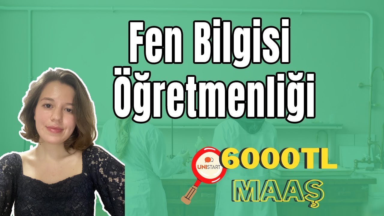 FEN BİLGİSİ ÖĞRETMENLİĞİ | 4.000 TL -  ∞ TL MAAŞ!