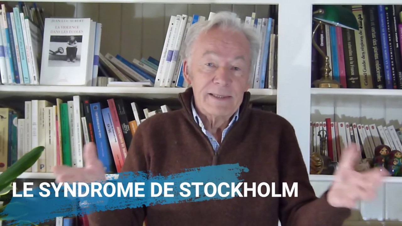 LE SYNDROME DE STOCKHOLM