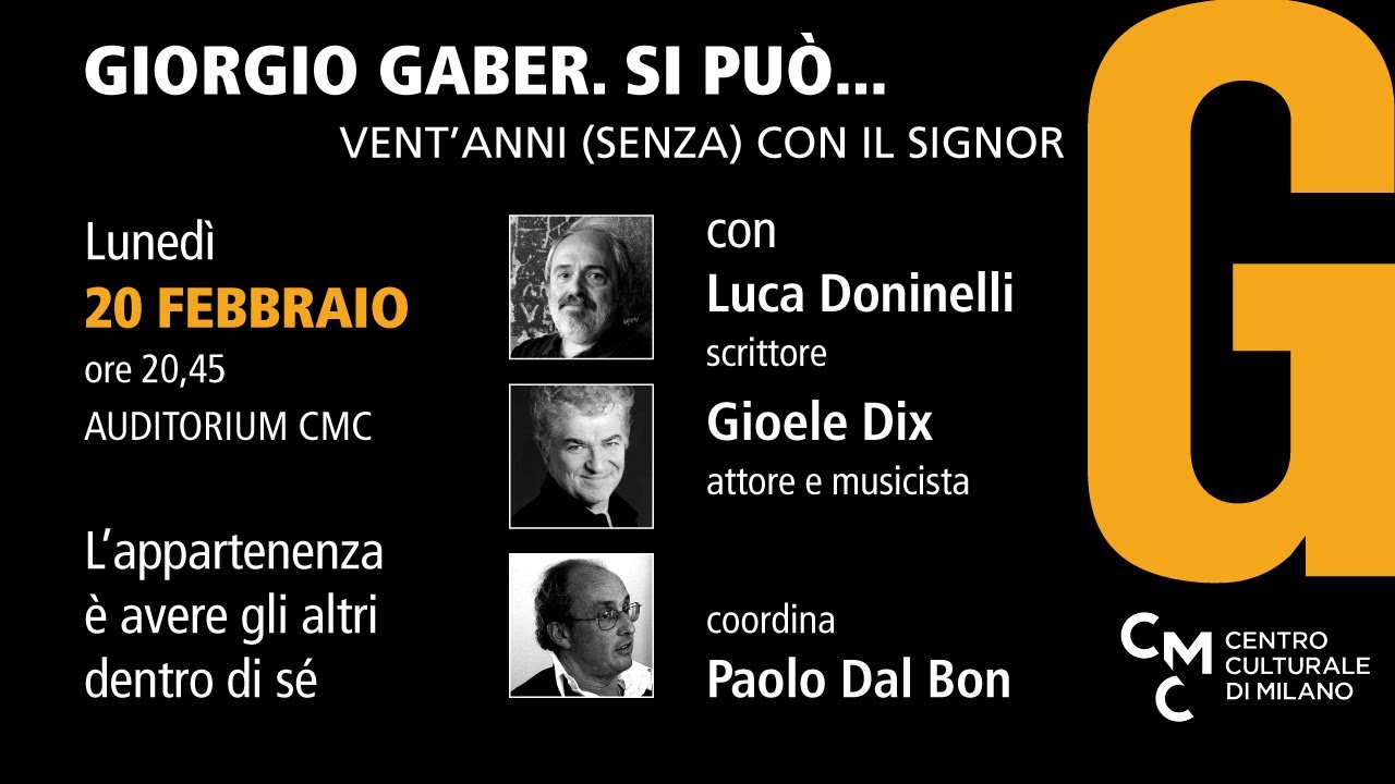 L’appartenenza è avere gli altri dentro di sé – Giorgio Gaber. Si può…
