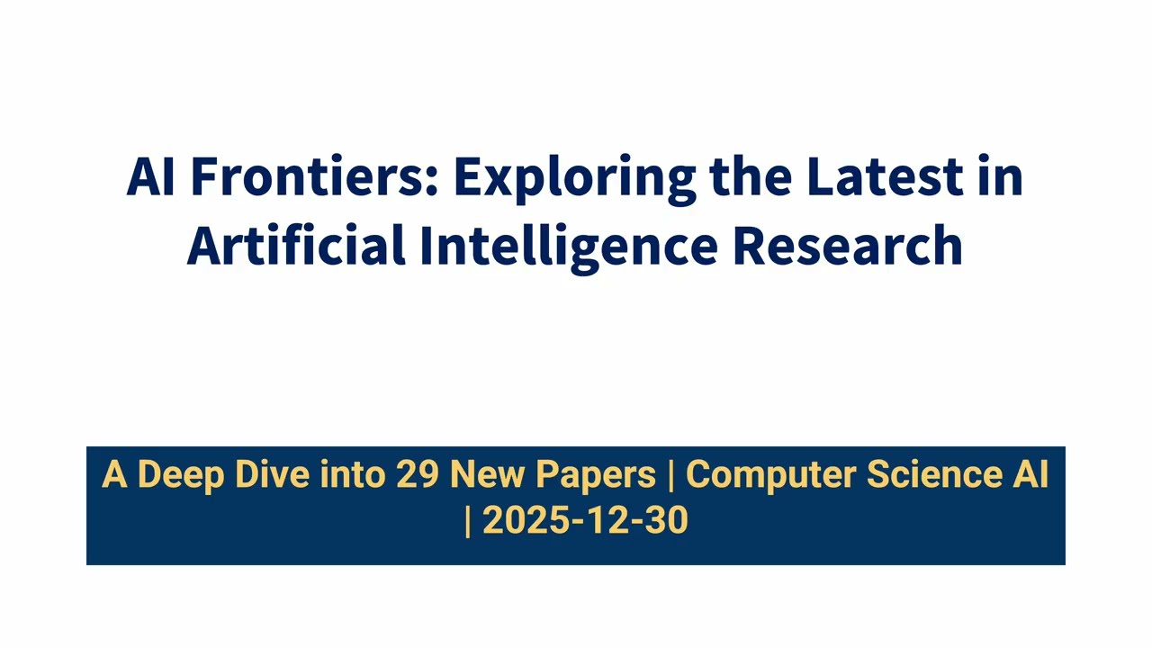 AI Frontiers: 29 Breakthroughs in Agentic & Explainable AI (2025-12-30)