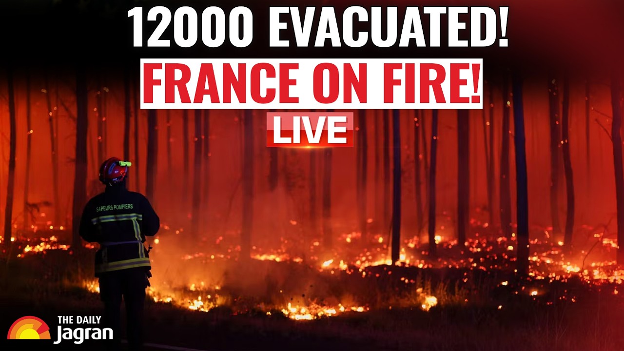 Live: OVER 12,000 EVACUATED! Wildfires Devastate France's Gironde Tourist Hub
