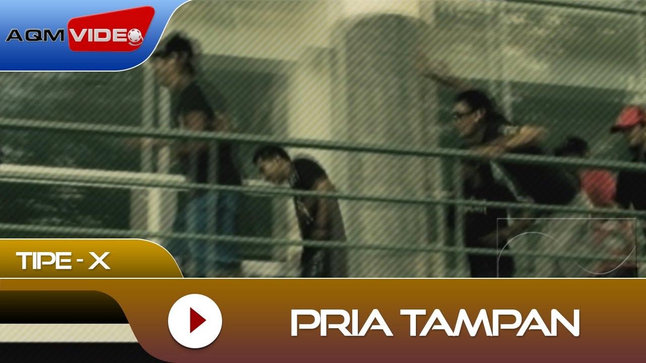 Tipe-X - Pria Tampan | Official Music Video
