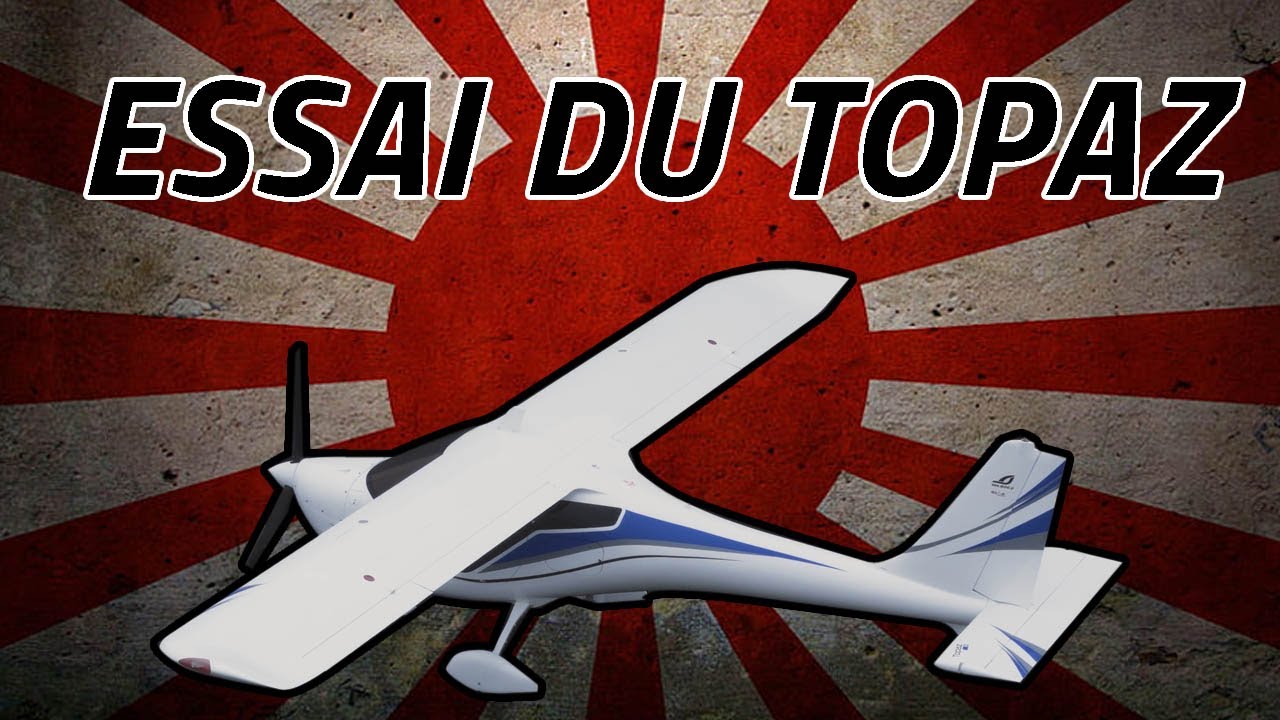 Essai du TOPAZ