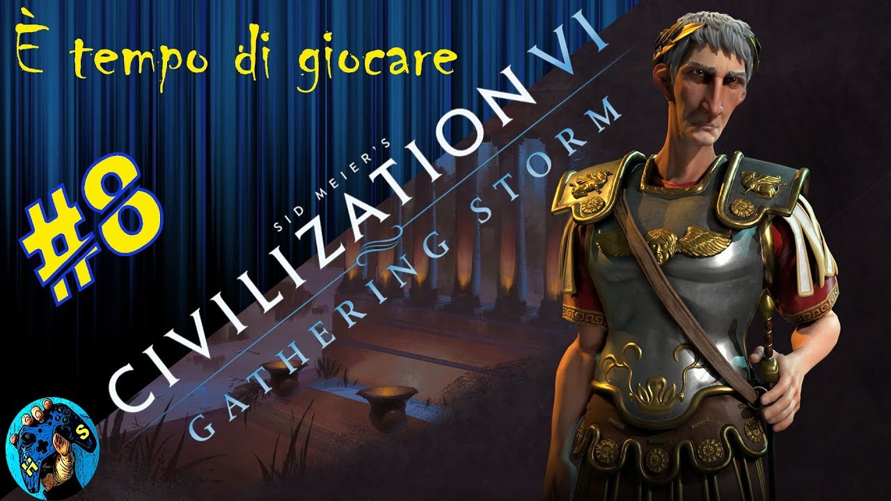CIVILIZATION VI GATHERING STORM- Gameplay ITA -PC- #8 - IL PAESE DELLE MERAVIGLIE