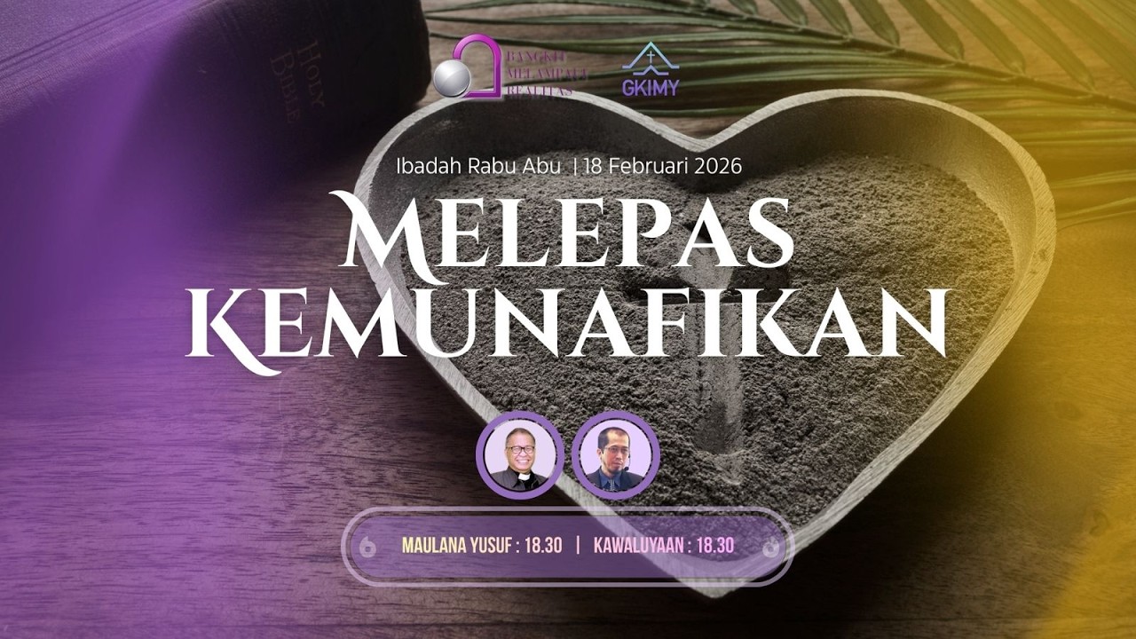 [LIVE] Ibadah Rabu Abu 18 Februari 2026 GKI Maulana Yusuf