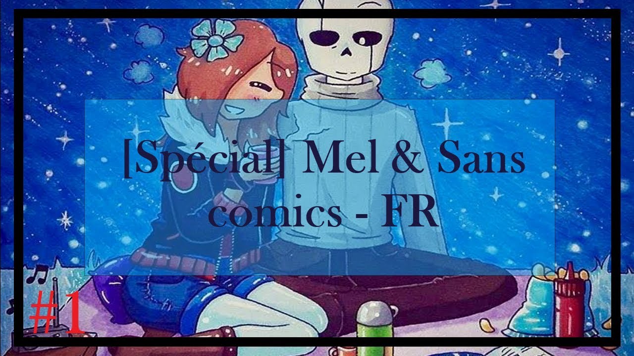 [Comics dub FR] Spécial Mel & Sans #1