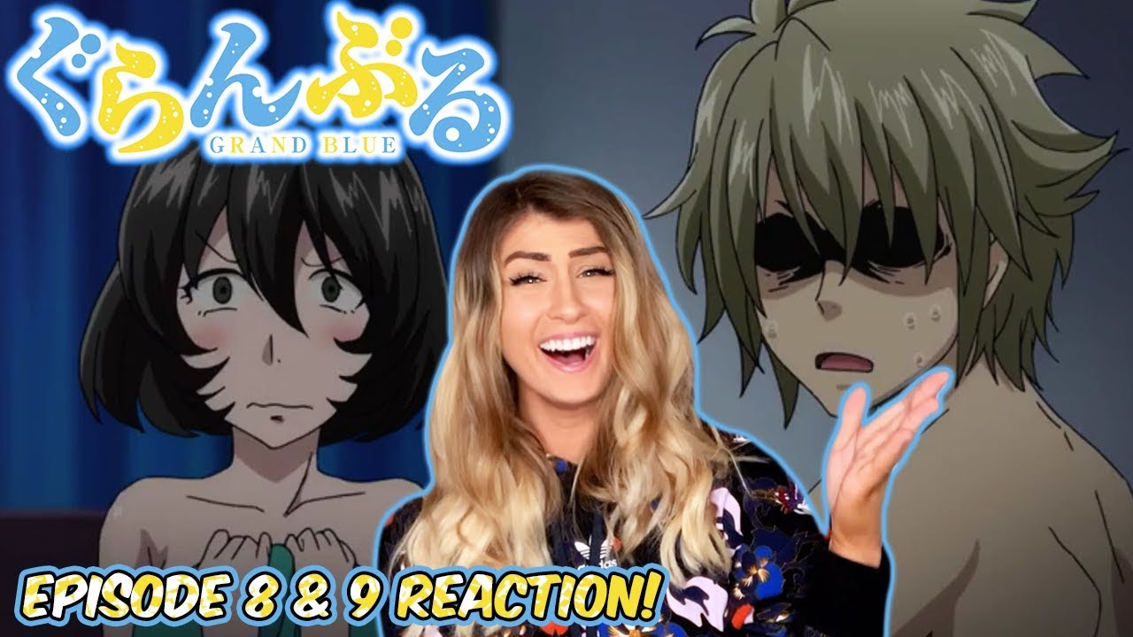 ТЫ 🐓 ЗАБЛОКИРОВАН! РЕАКЦИЯ НА 8 И 9 ЭПИЗОДЫ GRAND BLUE!