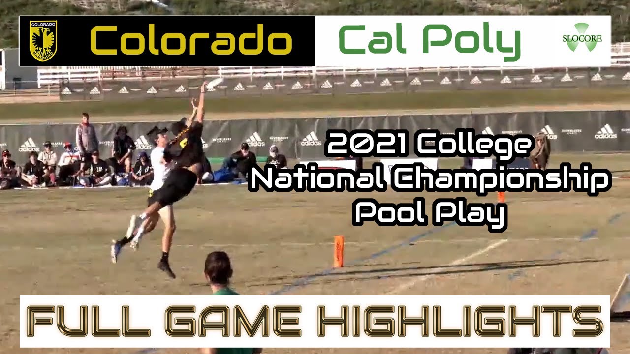 Colorado vs Cal Poly | 2021 College National Championship Pool Play | FULL GAME HIGHLIGHTS