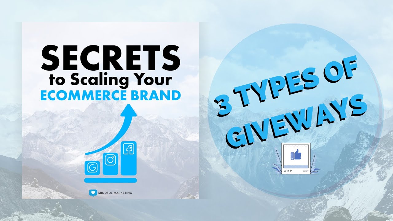 3 Types of Giveaways to Grow Your Ecommerce Store - Secrets To Scaling Your Ecommerce Brand - Ep. 12
