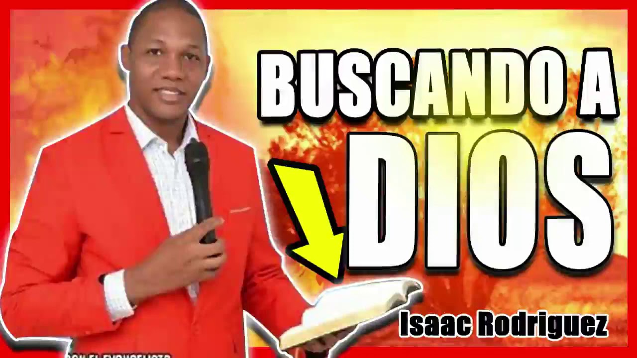 No te cansé de buscar a Dios 🔥🔥 evangelista Isaac Rodríguez