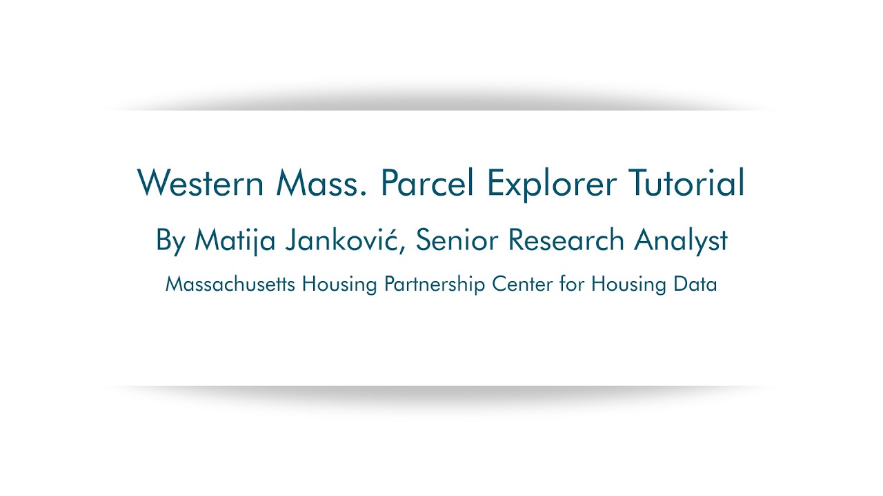 Western MA Parcel Explorer Training
