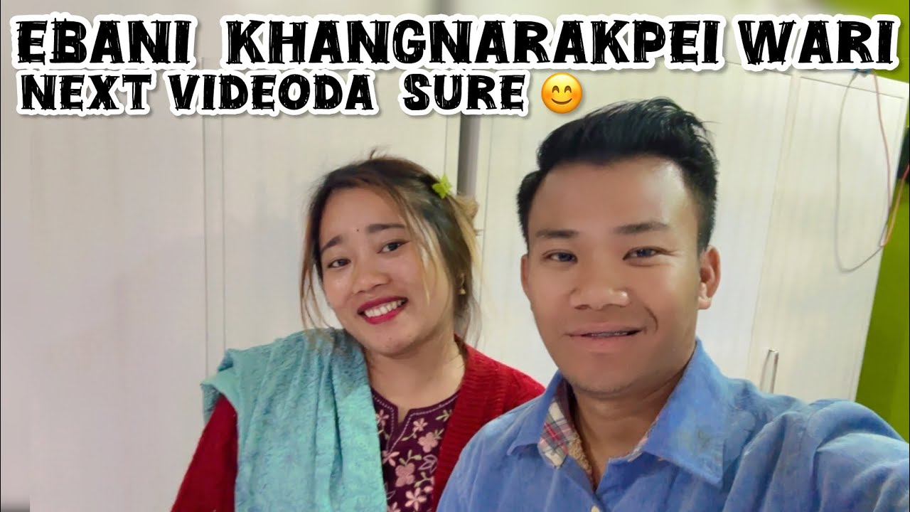 Khangnarakpei waridi mathangda soidana hapcharakke  cheda ethokpa houre 🤣 