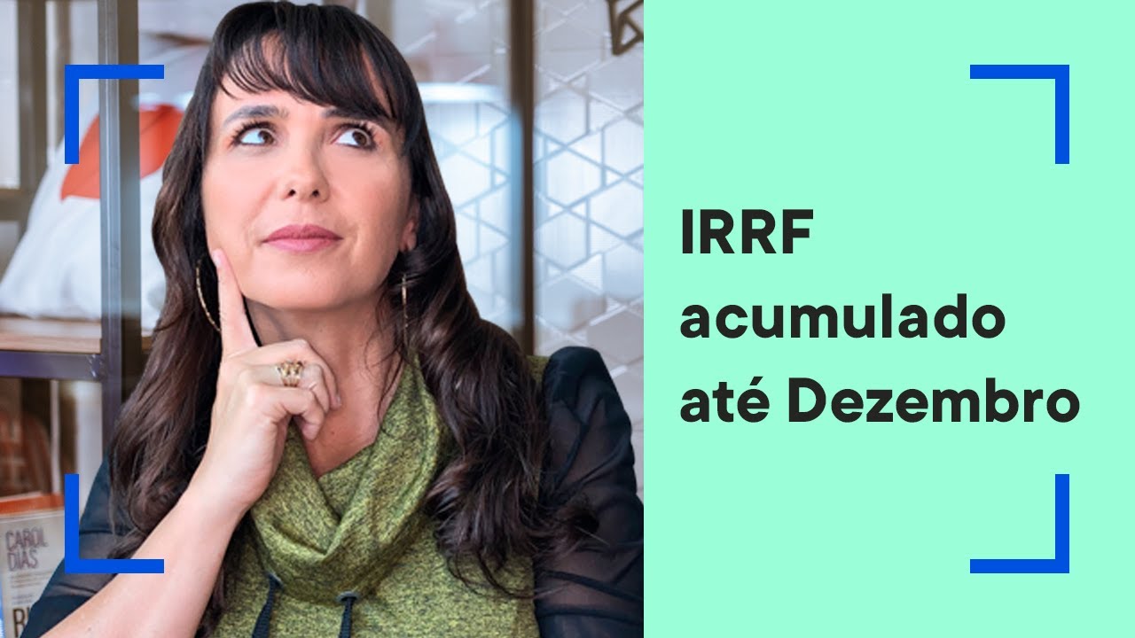 Aprenda declarar IRRF acumulado até Dezembro - COMO DECLARA NA PRÁTICA