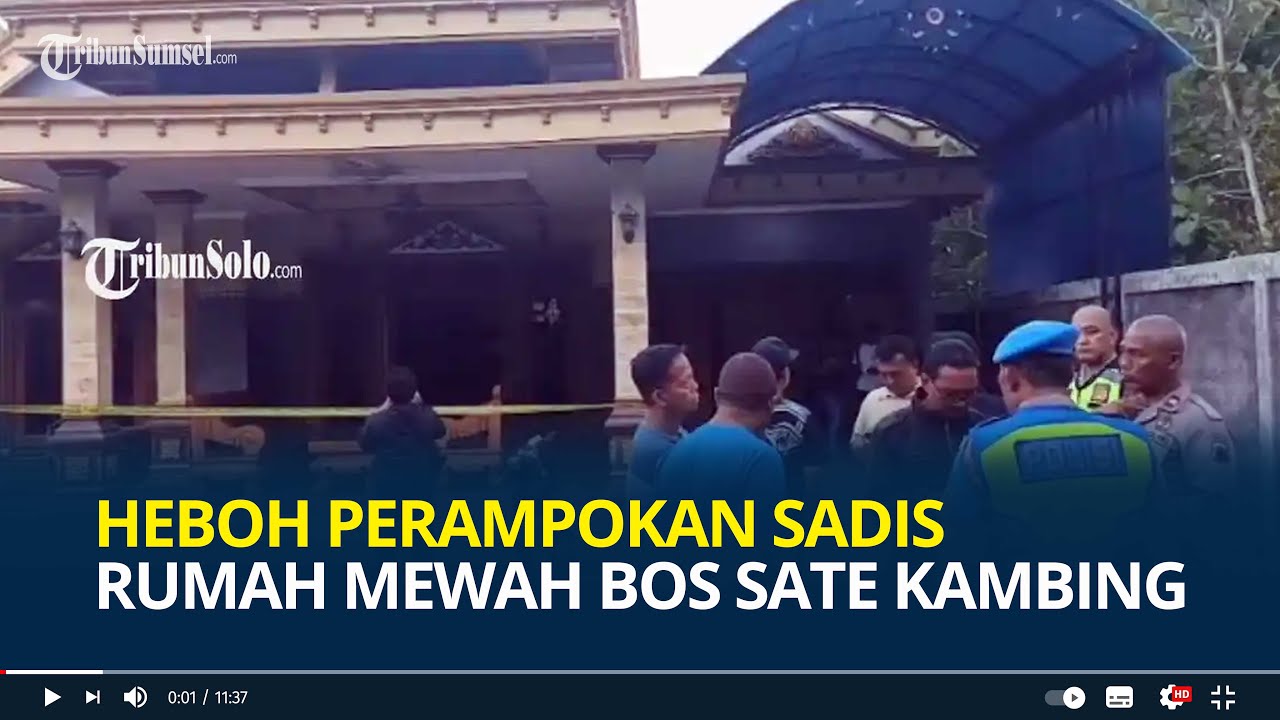 Heboh Perampokan Sadis Rumah Mewah Bos Sate Kambing Kalimantan di Boyolali, Anak 6 Tahun Tewas