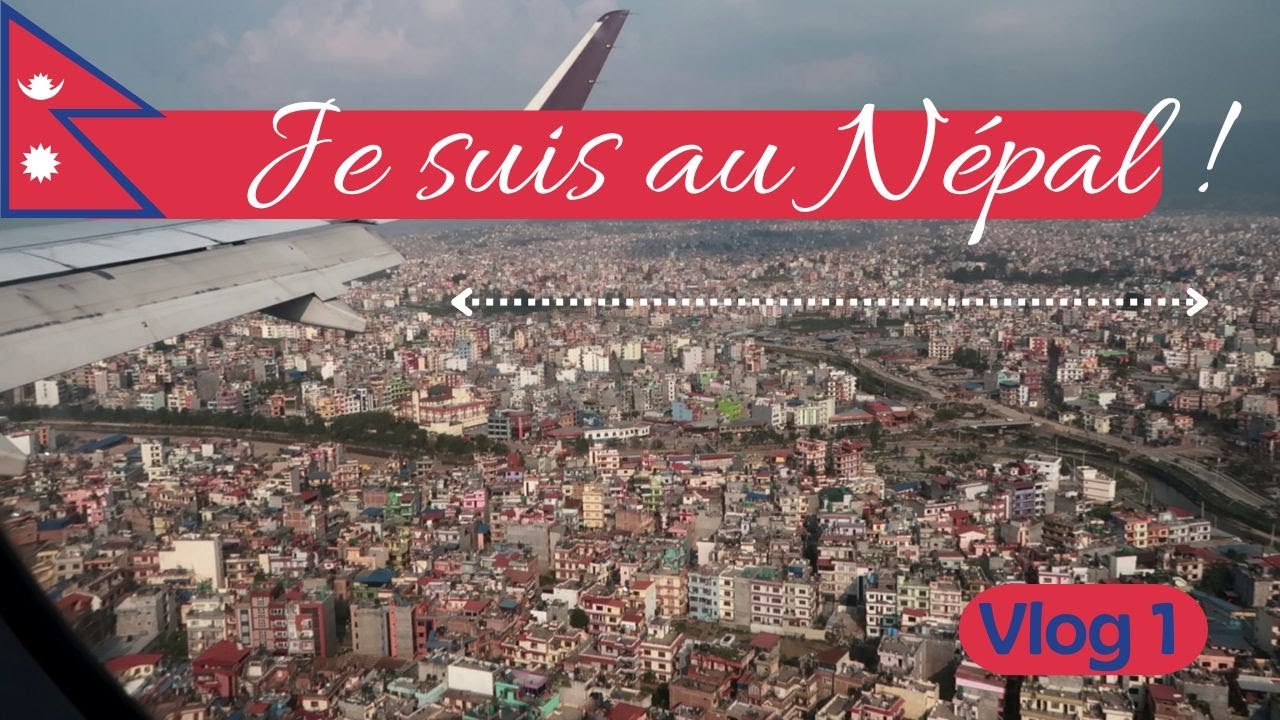 1ere fois au Népal à Katmandou ! Népal | Vlog 1 |