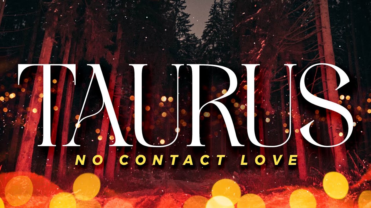 TAURUS No Contact - Mind Blowing Reading, They're In Huge Dilemma But They'll Choose You | Jan15-21