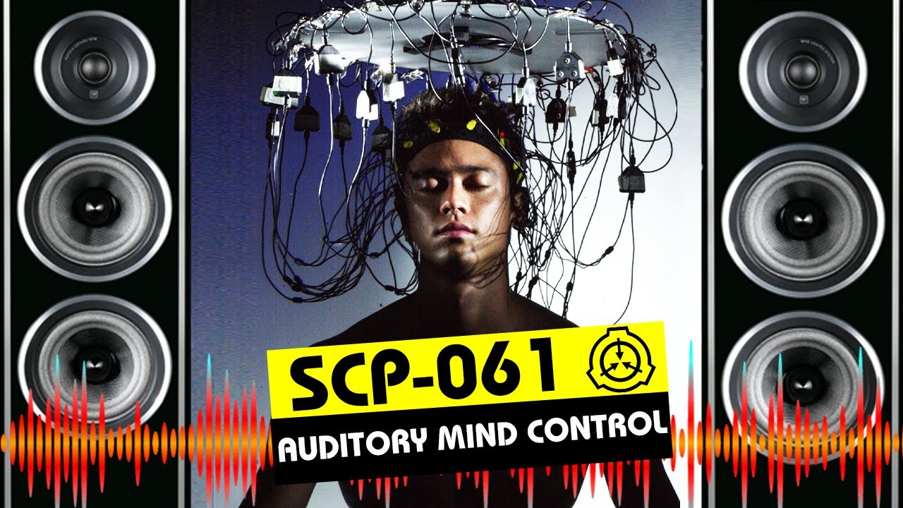 SCP-061 | Auditory Mind Control (SCP Orientation)
