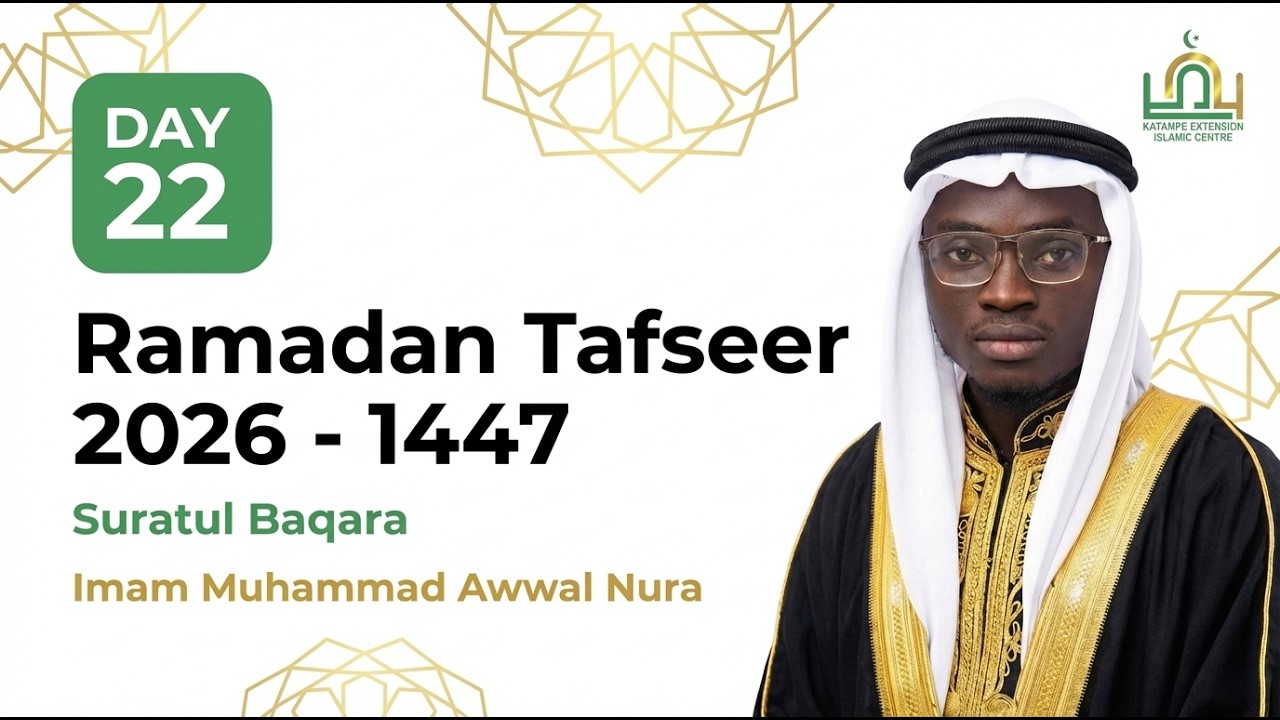 Ramadan Tafseer day 22 -1447 Suratul Baqara