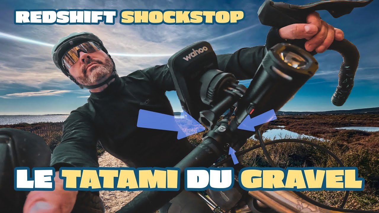 Redshift ShockStop, le tatami du gravel !