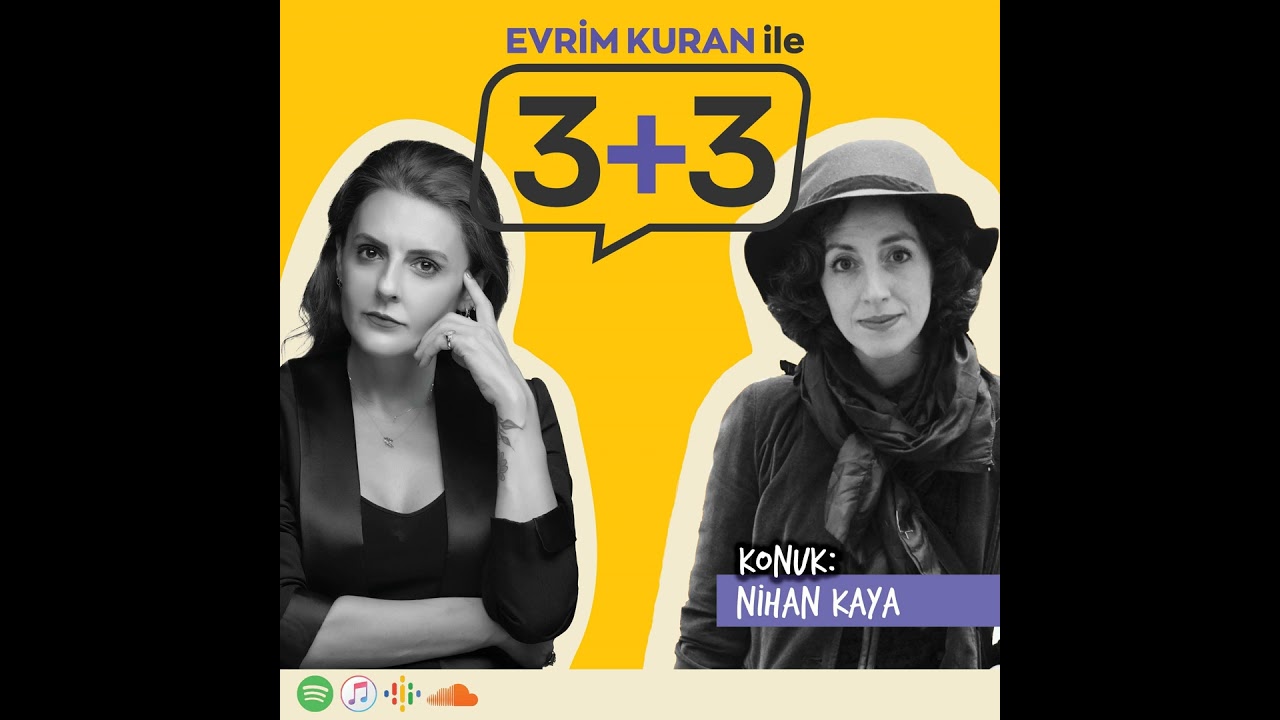 Evrim Kuran ile 3+3: Nihan Kaya