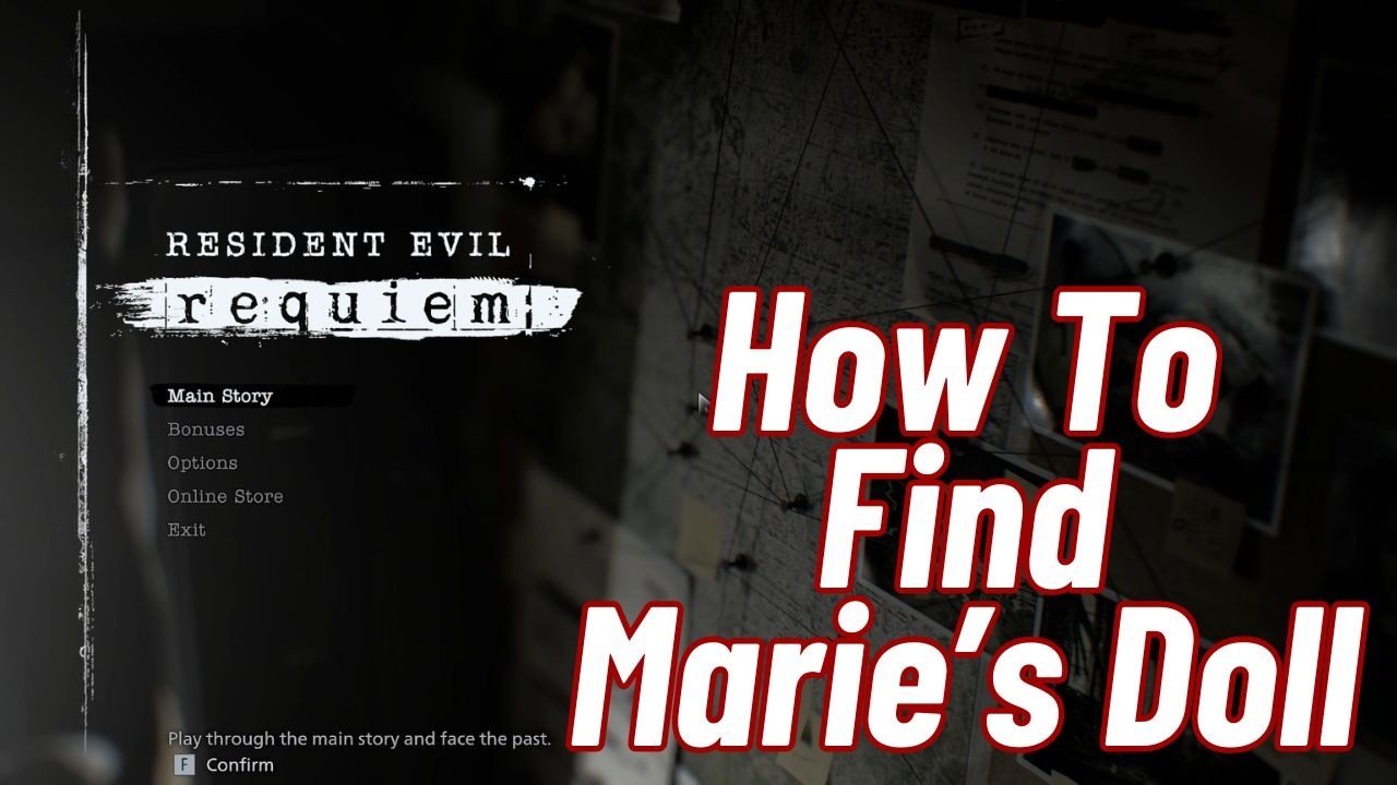 How To Get Marie's Doll Resident Evil Requiem